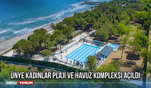 Ünye Kadınlar Plajı Ve Havuz Kompleksi Açıldı