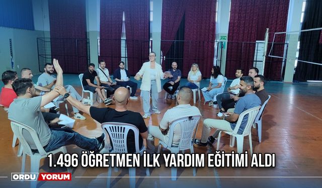 1.496 Öğretmen İlk Yardım Eğitimi Aldı