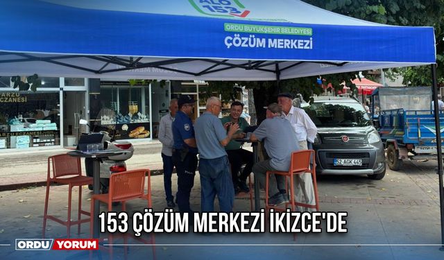 153 Çözüm Merkezi İkizce'de