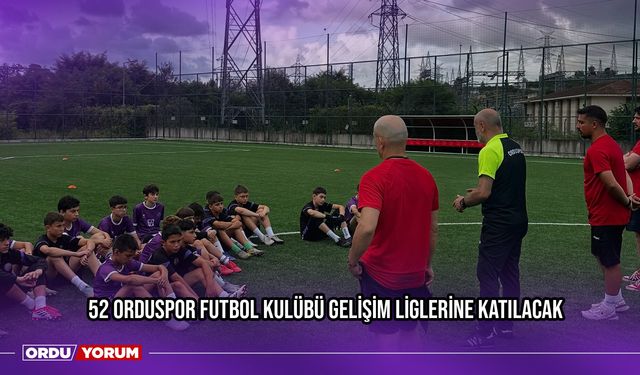 52 Orduspor Futbol Kulübü Gelişim Liglerine Katılacak
