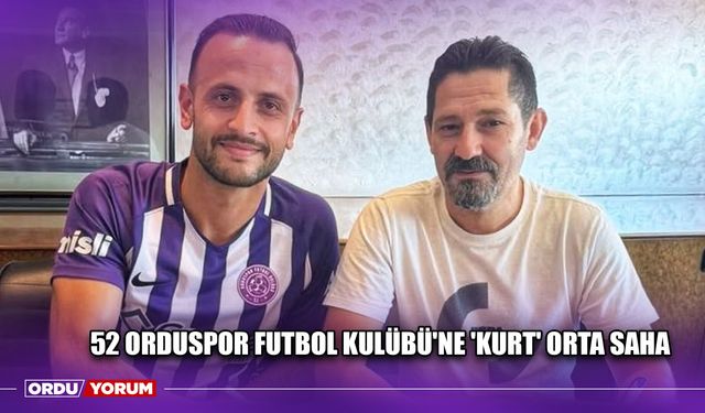 52 Orduspor Futbol Kulübü'ne 'Kurt' Orta Saha