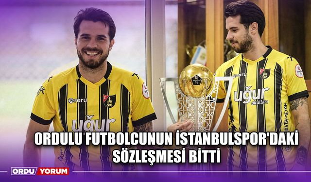 Ordulu Futbolcunun İstanbulspor'daki Sözleşmesi Bitti