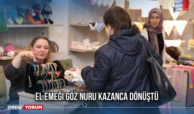 El Emeği Göz Nuru Kazanca Dönüştü