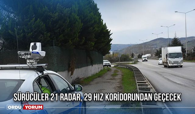 Sürücüler 21 Radar 43 Kontrol 29 Hız Koridorundan Geçecek