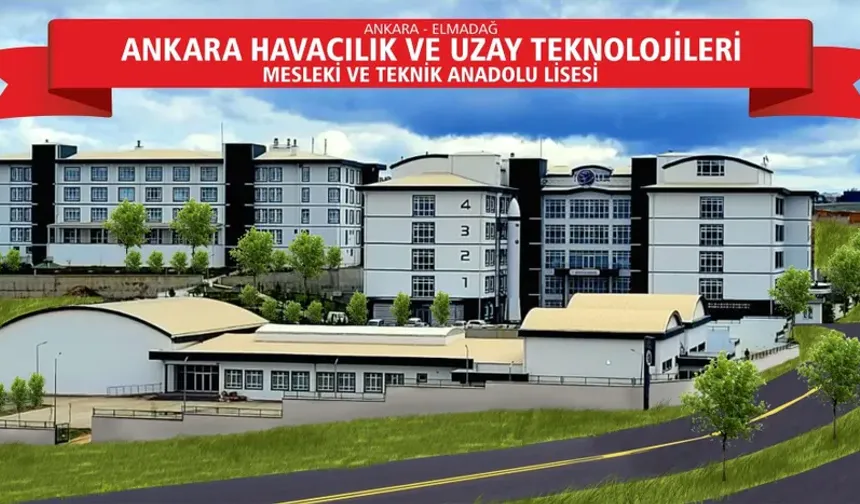 Türkiye'nin ilk havacılık ve uzay lisesi Ankara'da açıldı