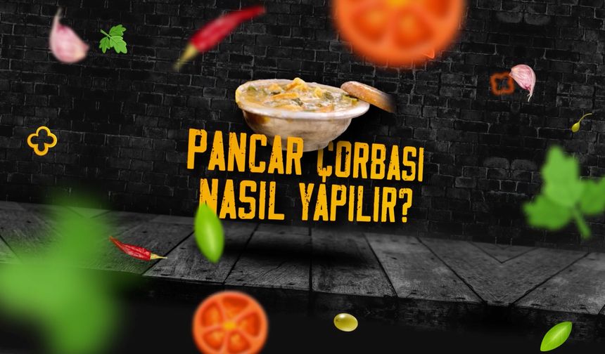 Pancar çorbası nasıl yapılır?