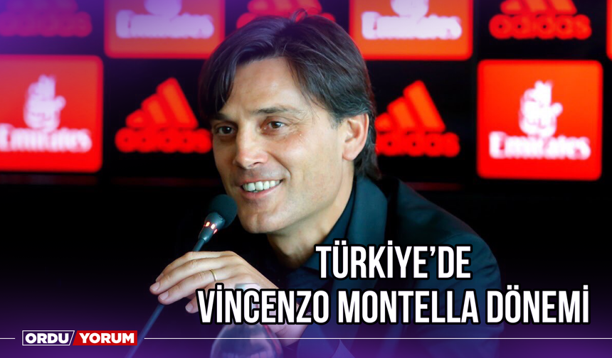 Türkiye'de Vincenzo Montella Dönemi