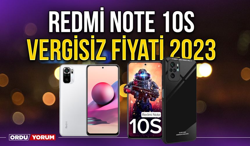 Redmi Note 10s vergisiz fiyatı 2023