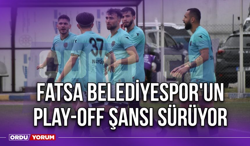 Fatsa Belediyespor'un Play-Off Şansı Sürüyor