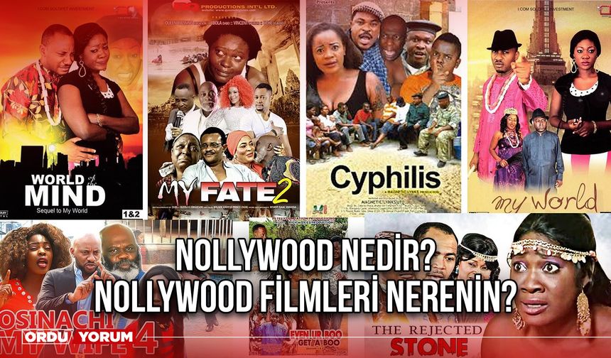Nollywood nedir? Nollywood filmleri nerenin?