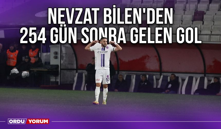 Nevzat Bilen'den 254 Gün Sonra Gelen Gol