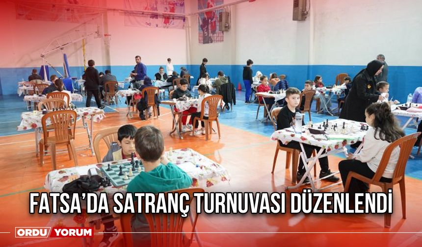 Fatsa’da Satranç Turnuvası Düzenlendi