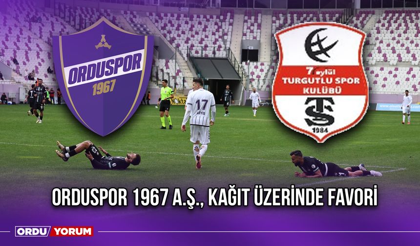 Orduspor 1967 A.Ş., Kağıt Üzerinde Favori