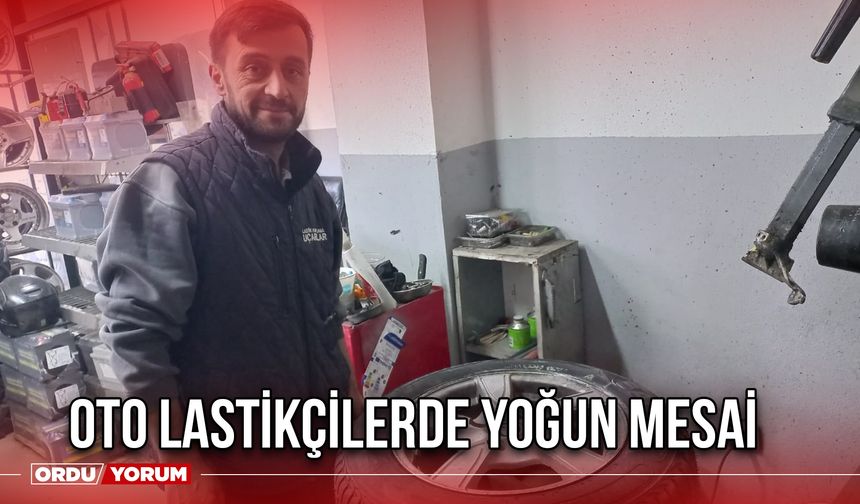 Oto Lastikçilerde Yoğun Mesai