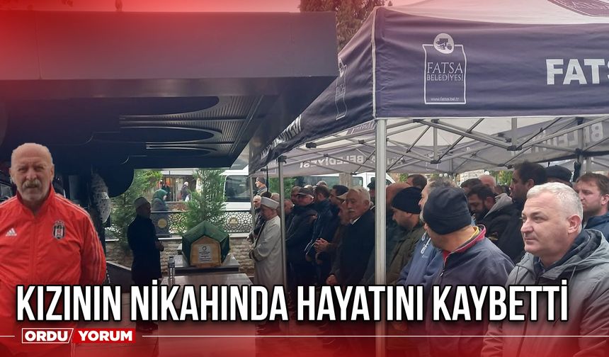 Kızının Nikahında Hayatını Kaybetti