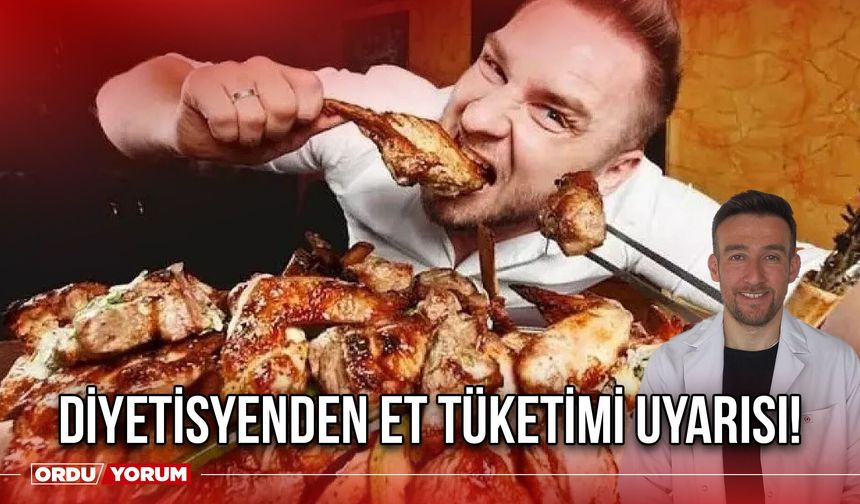 Diyetisyenden Et Tüketimi Uyarısı!