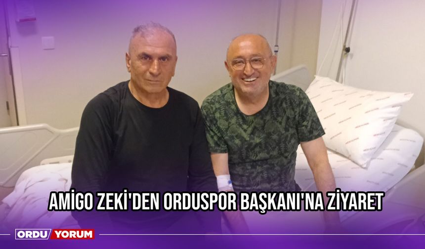 Amigo Zeki'den Orduspor Başkanı'na Ziyaret