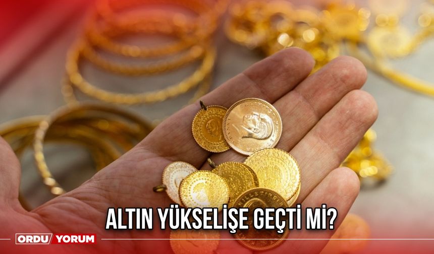 Altın Yükselişe Geçti Mi?