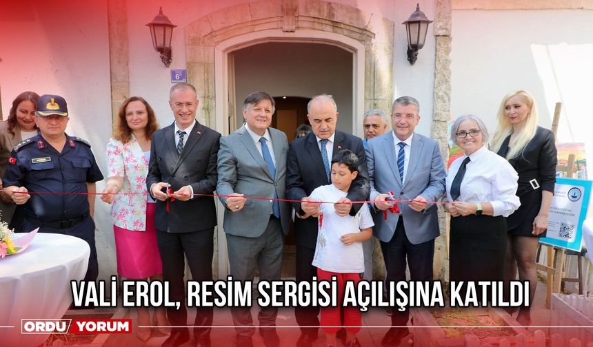 Vali Erol, Resim Sergisi Açılışına Katıldı