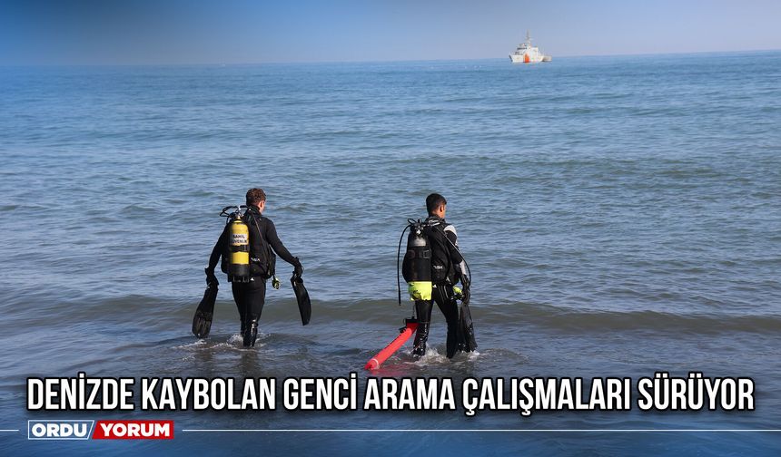 Denizde Kaybolan Genci Arama Çalışmaları Sürüyor