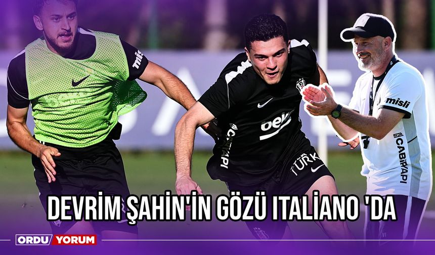 Devrim Şahin'in Gözü Italiano 'da