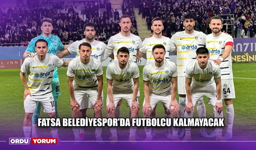 Fatsa Belediyespor'da Futbolcu Kalmayacak