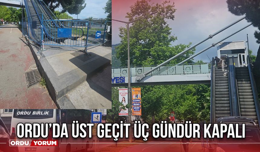 Ordu’da Üst Geçit Üç Gündür Kapalı