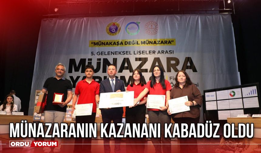 Münazaranın Kazananı Kabadüz Oldu