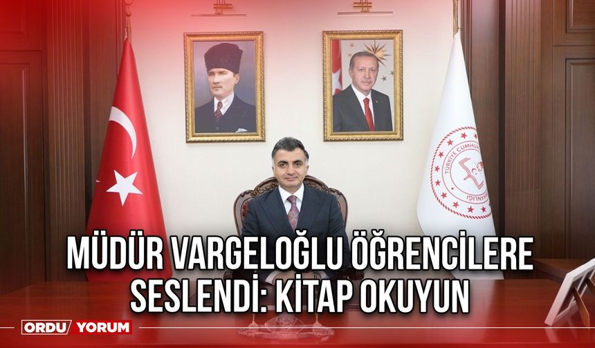 Müdür Vargeloğlu Öğrencilere Seslendi: Kitap Okuyun