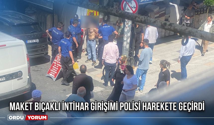 Maket Bıçaklı İntihar Girişimi Polisi Harekete Geçirdi