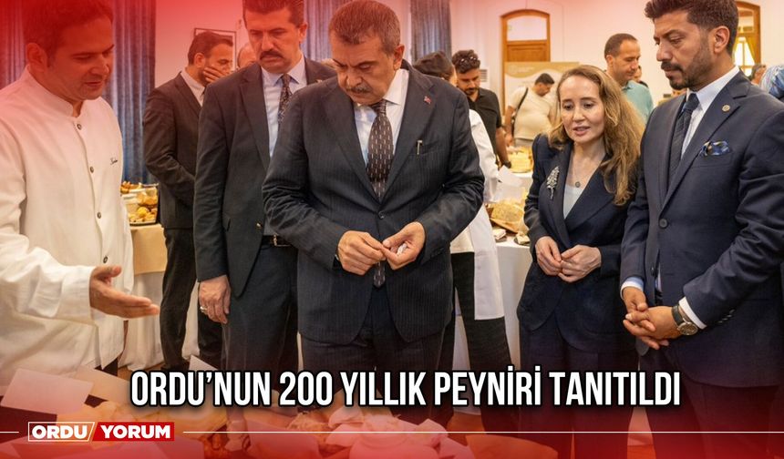 Ordu’nun 200 Yıllık Peyniri Tanıtıldı