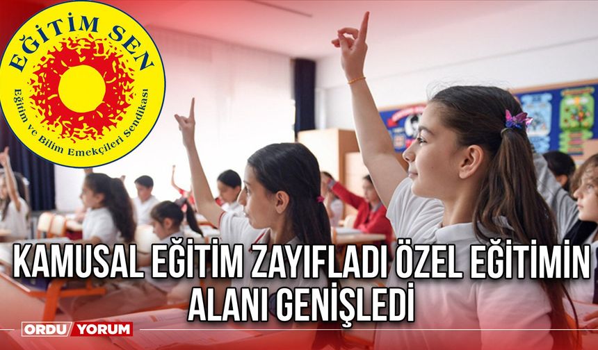 Kamusal Eğitim Zayıfladı Özel Eğitimin Alanı Genişledi
