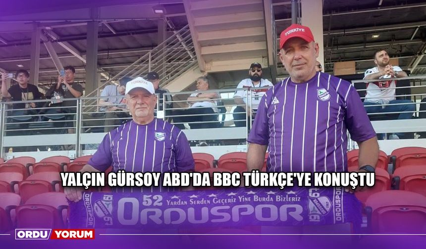 Ordulu Teknik Direktör ABD'de BBC Türkçe'ye Konuştu