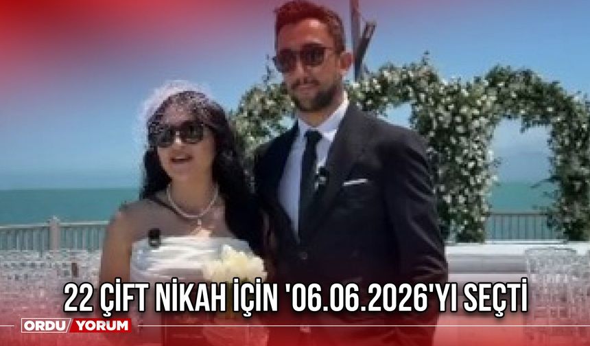 22 Çift Nikah İçin '06.06.2026'yı Seçti