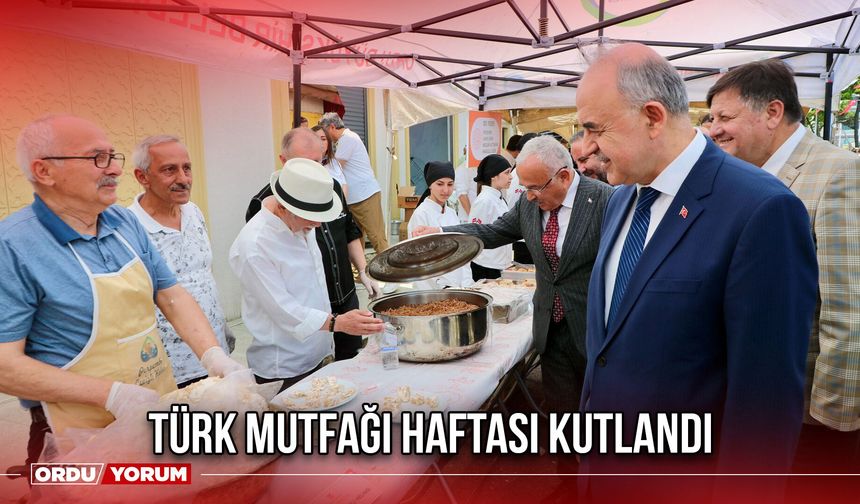 Türk Mutfağı Haftası Kutlandı