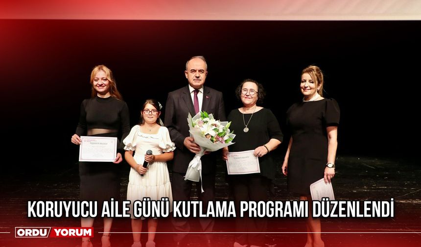 Koruyucu Aile Günü Kutlama Programı Düzenlendi