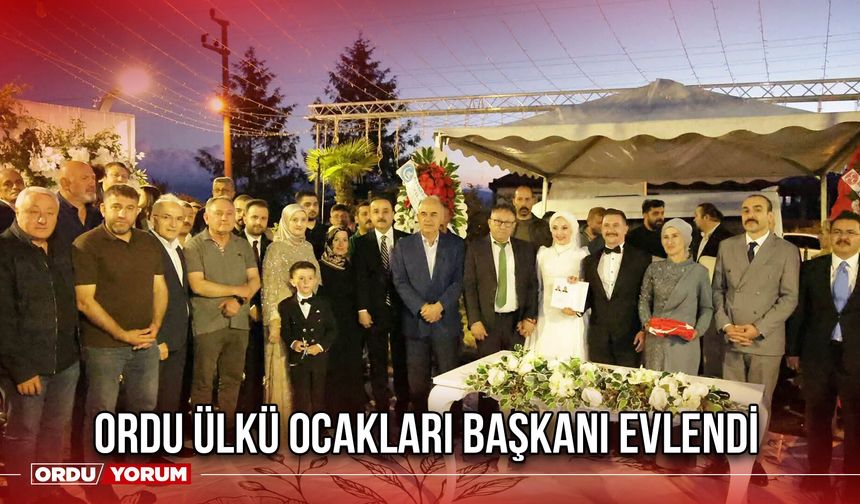 Ordu Ülkü Ocakları Başkanı Evlendi