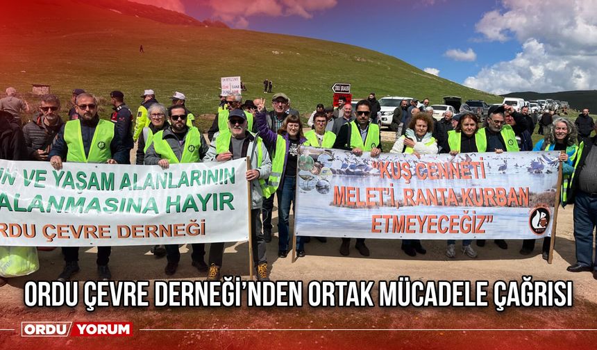 Ordu Çevre Derneği’nden Ortak Mücadele Çağrısı