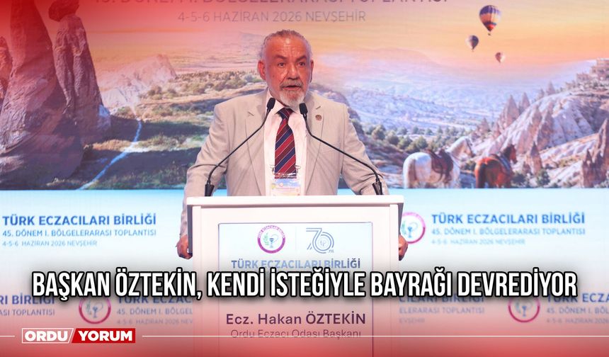 Başkan Öztekin, Kendi İsteğiyle Bayrağı Devrediyor