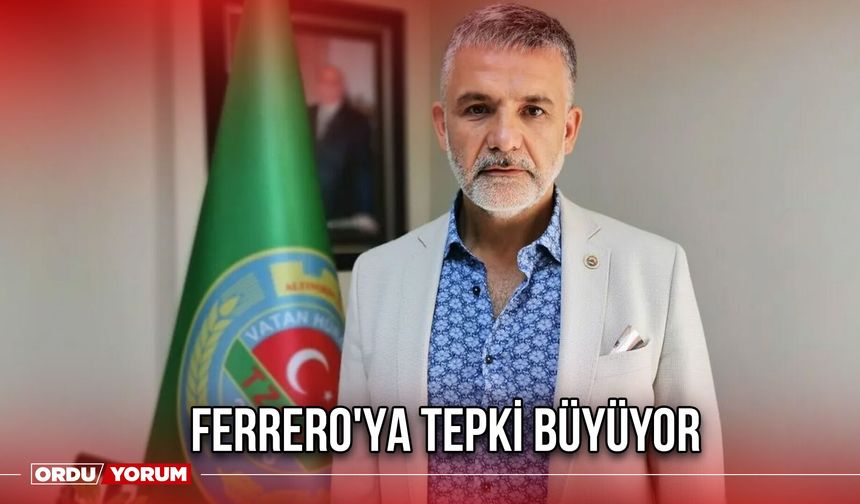Ferrero'ya Tepki Büyüyor