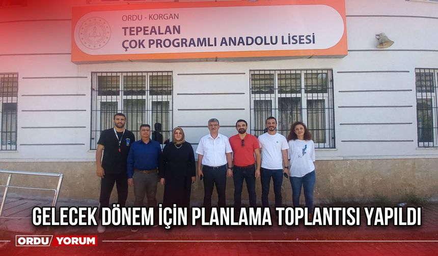 Gelecek Dönem İçin Planlama Toplantısı Yapıldı