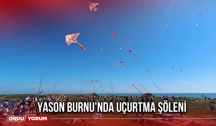 Yason Burnu'nda Uçurtma Şöleni