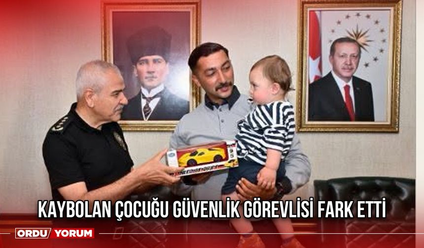 Kaybolan Çocuğu Güvenlik Görevlisi Fark Etti