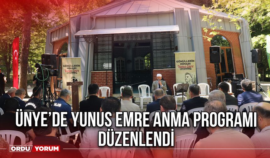 Ünye’de Yunus Emre Anma Programı Düzenlendi