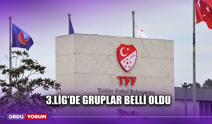 3.Lig'de Gruplar Belli Oldu