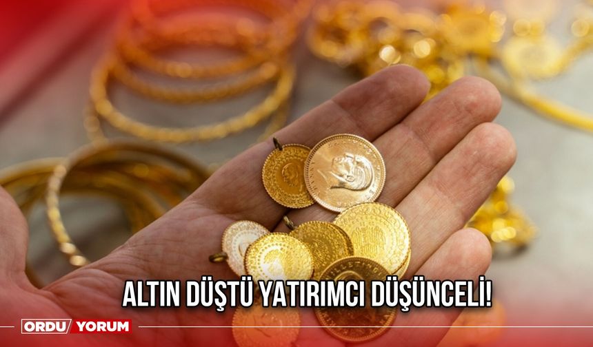 Altın Düştü Yatırımcı Düşünceli!