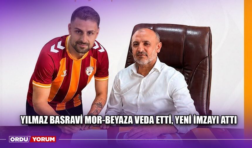 Yılmaz Basravi Mor-Beyaza Veda Etti, Yeni İmzayı Attı