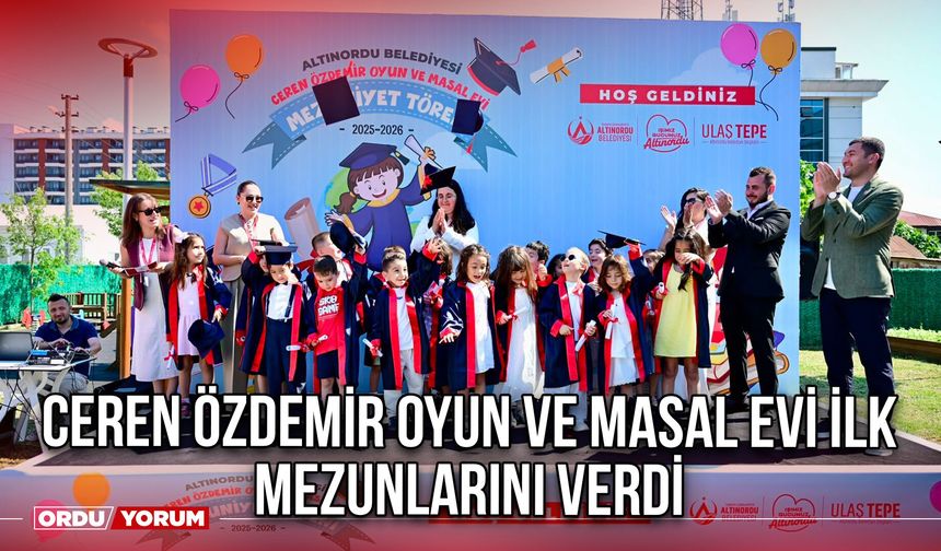 Ceren Özdemir Oyun ve Masal Evi İlk Mezunlarını Verdi