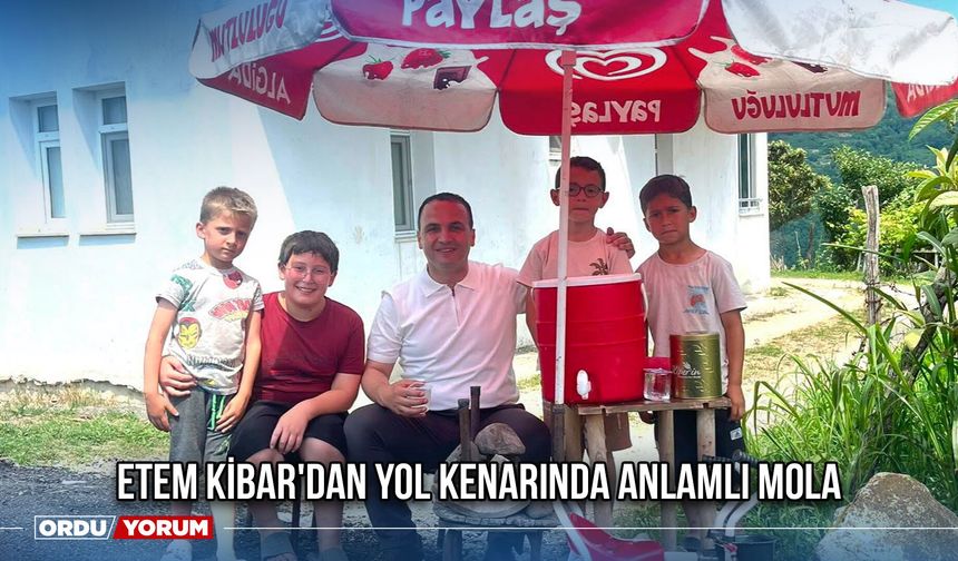 Etem Kibar'dan Yol Kenarında Anlamlı Mola