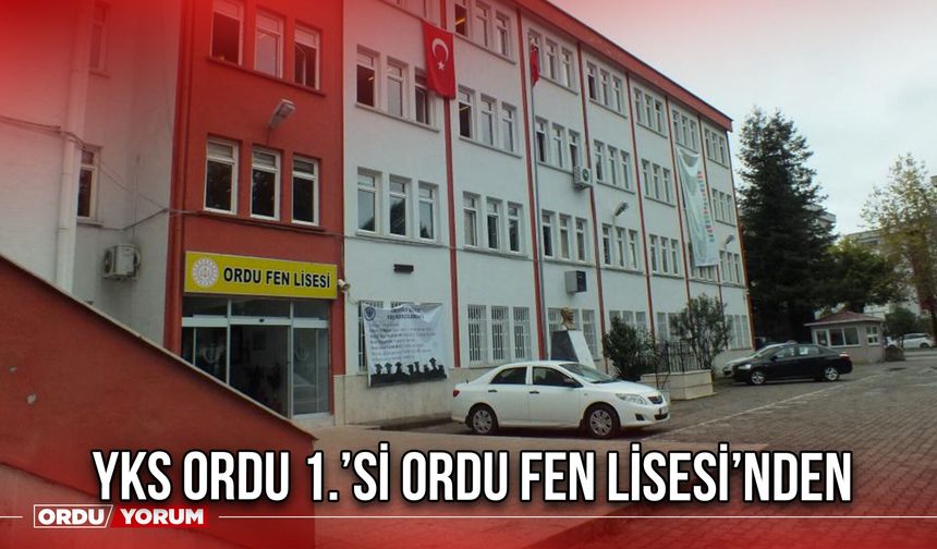 YKS Ordu 1.’si Ordu Fen Lisesi’nden